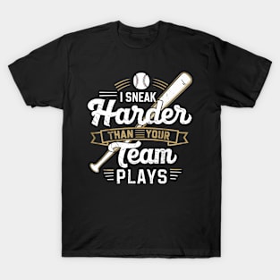 i snack harder than your team plays T-Shirt